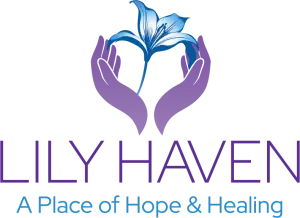 Lily Haven, A Place of Hope & Healing